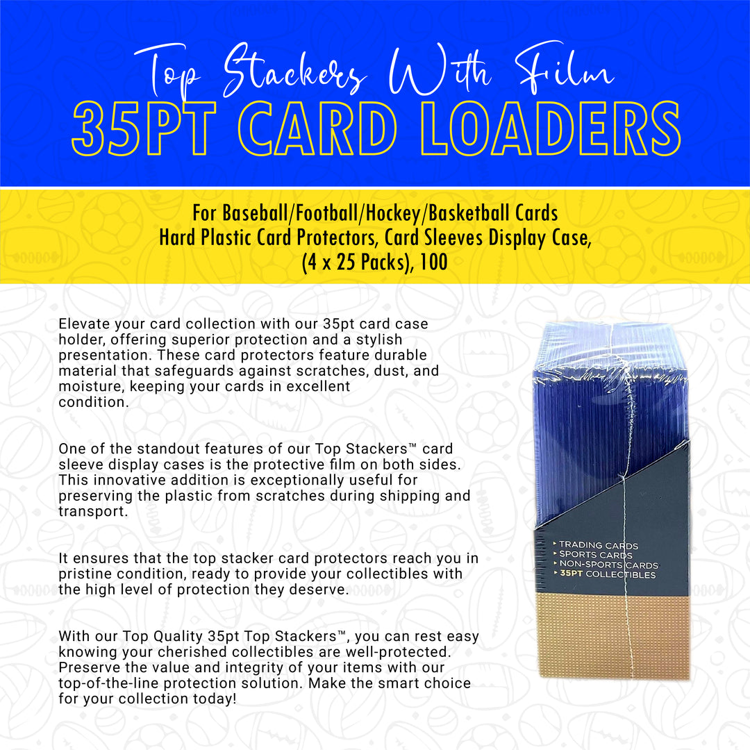 100 Premium Top Stackers (w/ Film) 35pt Card Loaders (4 x 25 Packs) for Baseball Football Hockey Basketball Cards